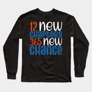 New Year 2023 Positivity, 12 New Chapters 365 New Chance Long Sleeve T-Shirt